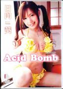 Acid Bomb 日向葵